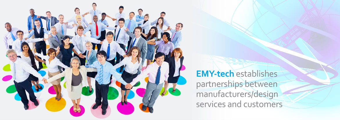 EMY-tech establishes partnerships between manufacturers/design services and customers